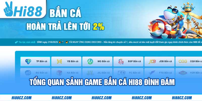 Tổng quan sảnh game Bắn cá Hi88 đình đám