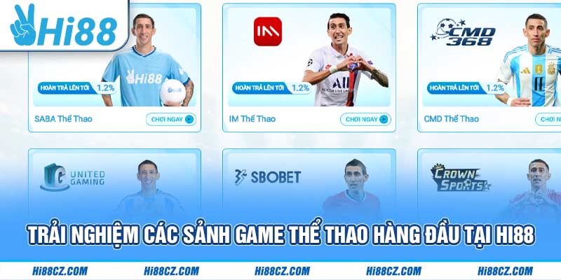 Trải nghiệm các sảnh game thể thao hàng đầu tại Hi88