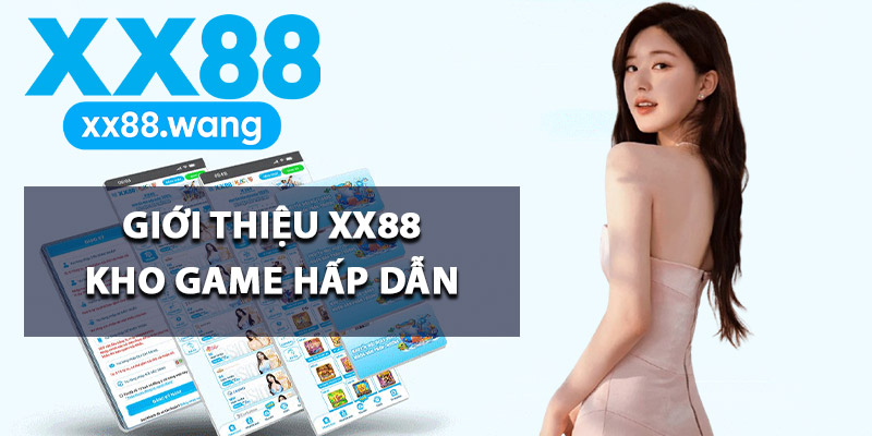 Giới thiệu XX88 kho game hấp dẫn